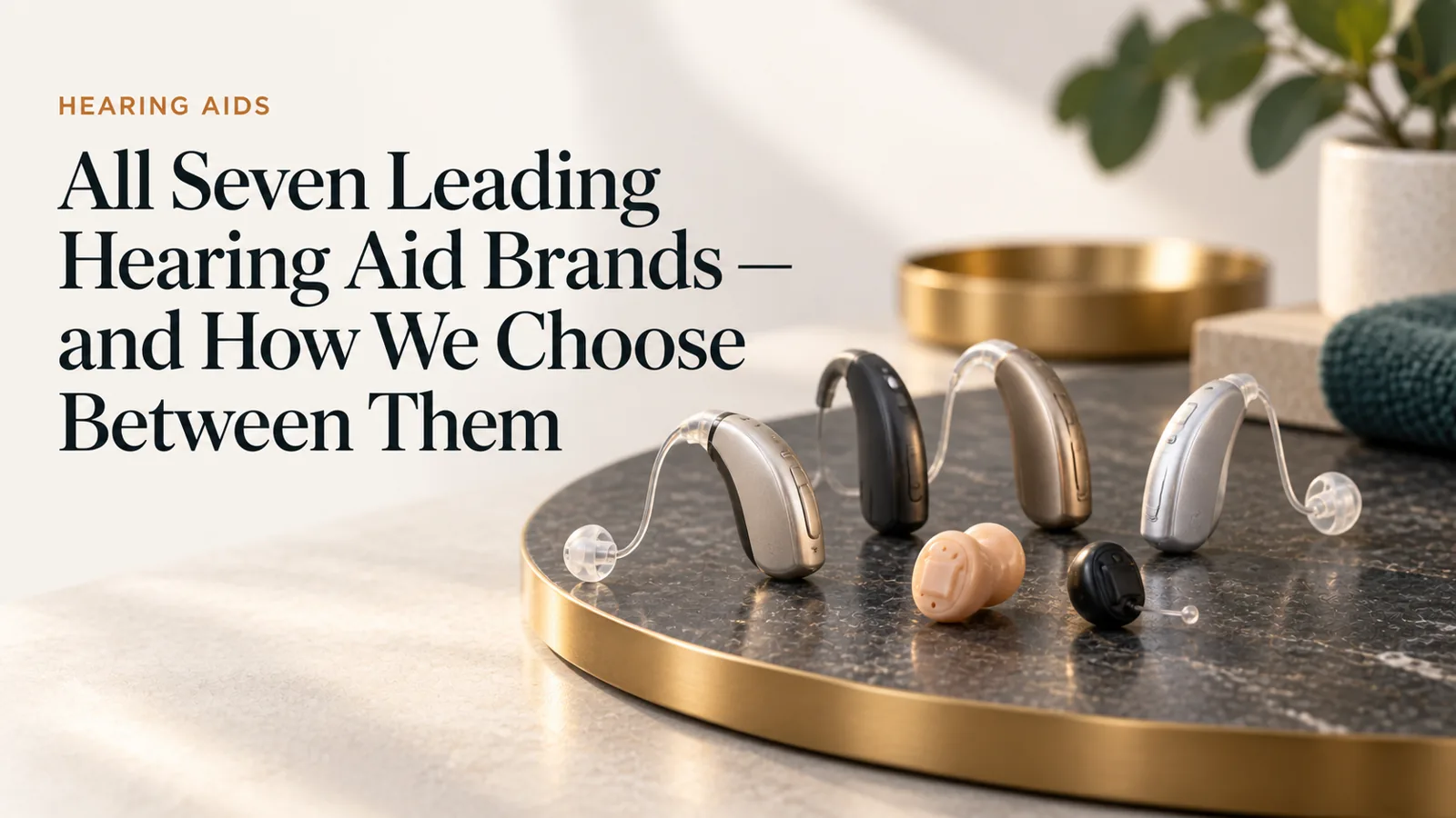 Several modern hearing aids arranged together, suggesting choice and independence.